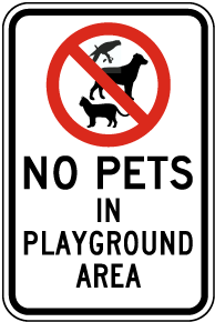 No Pets In Playground Area Sign