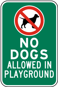 No Dogs Allowed In Playground Sign