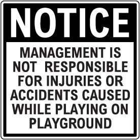 Management Is Not Responsible For Injuries Sign