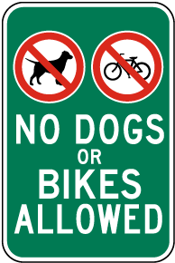 No Dogs Or Bikes Allowed Sign