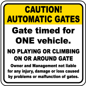 Gate Timed For One Vehicle Sign