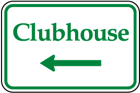 Clubhouse (Left Arrow) Sign