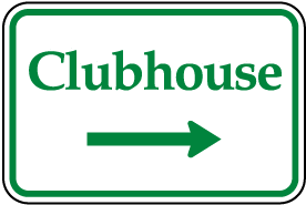 Clubhouse (Right Arrow) Sign