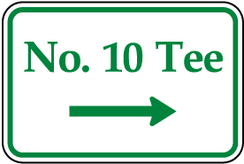 No. 10 Tee Right Tee Signs