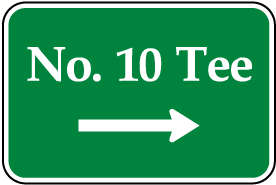 No. 10 Tee Right Tee Signs