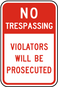 Violators Prosecuted No Trespassing Sign