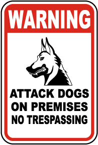 Attack Dogs on Premises Sign