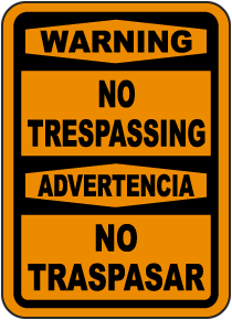 Bilingual Warning No Trespassing Sign
