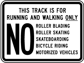 Track For Running & Walking Only Sign