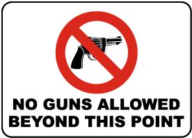 No Guns Allowed Beyond This Sign