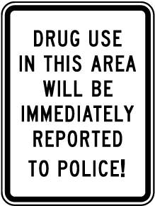 Drug Use Reported To Police Sign