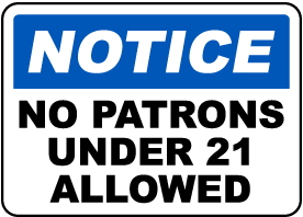 No Patrons Under 21 Allowed Sign