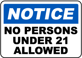 No Persons Under 21 Allowed Sign