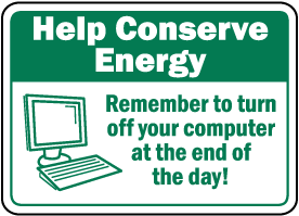 Remember To Turn Off Computer Sign
