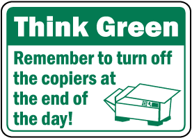 Remember To Turn Off Copiers Sign
