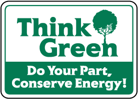 Think Green Do Your Part Sign