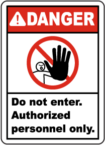 Do Not Enter Authorized Only Sign