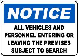 Personnel Subject To Search Sign