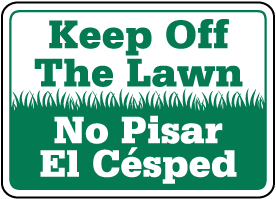 Bilingual Keep Off The Lawn Sign