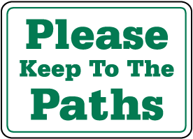 Please Keep To The Paths Sign