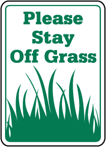 Please Stay Off Grass Sign