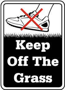 Keep Off The Grass Sign