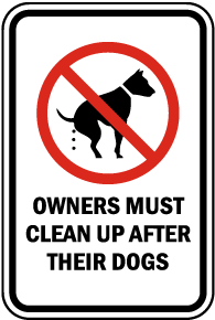 Owners Must Clean Up After Dog Sign