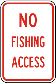 No Fishing Access Sign