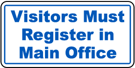 Visitors Register In Main Office Sign