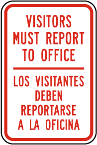 Bilingual Visitors Report To Office Sign