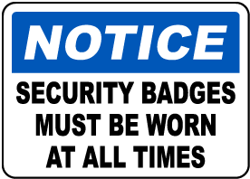 Security Badges Must Be Worn Sign