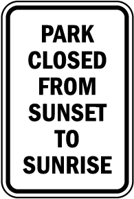 Park Closed Sunset To Sunrise Sign
