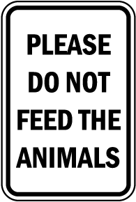 Please Do Not Feed Animals Sign