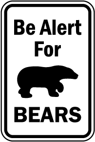 Be Alert For Bears Sign