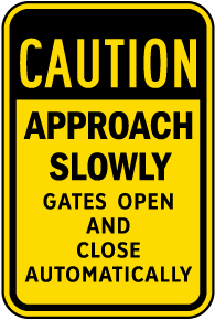 Caution Approach Slowly Sign
