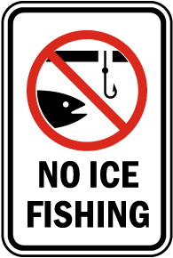 No Ice Fishing