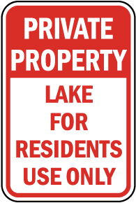 Lake for Residents Use Only Sign