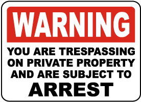 You Are Trespassing Sign
