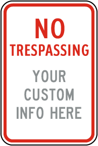 Custom No Trespassing Signs with Text Only