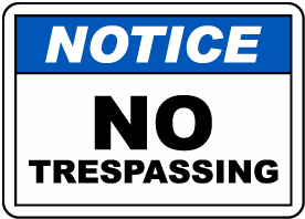 Notice No Trespassing Sign