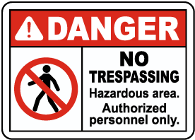 Hazardous Area Authorized Only Sign