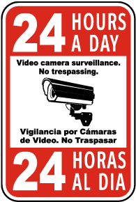 Bilingual 24 Hours A Day Video Surveillance Sign