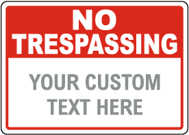 Custom No Trespassing Sign with Text Only