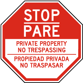 Bilingual Stop Private Property No Trespassing Sign