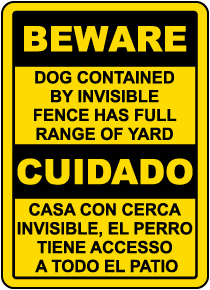 Bilingual Beware Dog Contained By Invisible Fence Sign