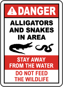 Alligators and Snakes in Area Sign