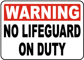 Wisconsin No Lifeguard Sign