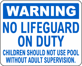 Warning No Lifeguard On Duty Sign