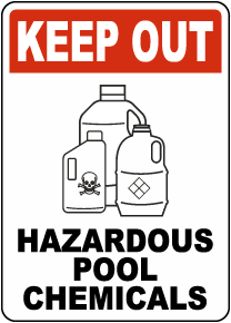 Keep Out Hazardous Pool Chemicals Sign