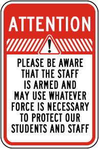 Staff Is Armed To Protect Staff and Students Sign